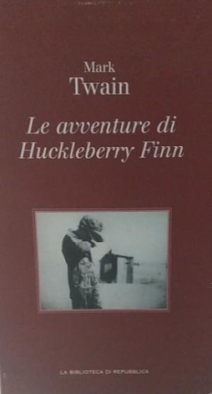 LE AVVENTURE DI HUCKLEBERRY FINN
